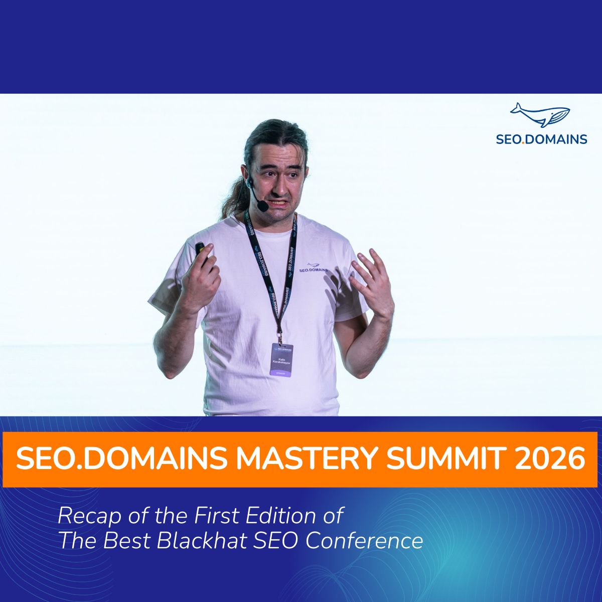 Image features text SEO.Domains Mastery Summit Recap and photo of Kalin Karakehayov